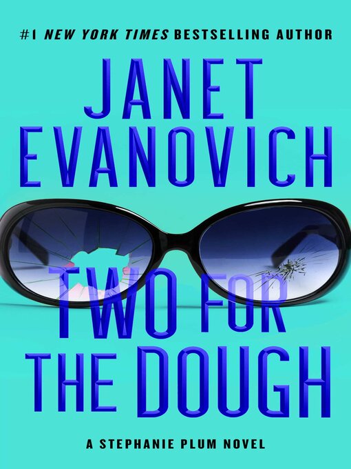Title details for Two for the Dough by Janet Evanovich - Available